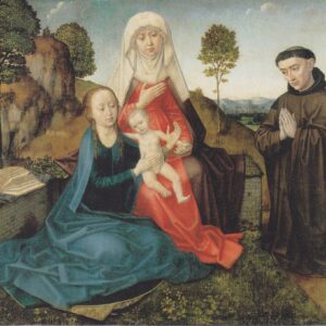 Virgin and Child With St. Anne and a Franciscan donor - by Hugo van der Goes