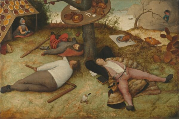 The Land of Cockaigne - by Pieter Bruegel the Elder